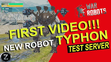 War Robots NEW Robot Typhon FIRST Video | War Robots Test Server