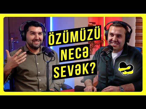 Özümüzü necə sevək? | Nizami Orucov