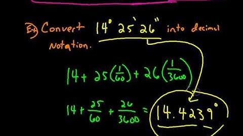 How to find Degrees, Minutes, and Seconds (Pre-Calculus)