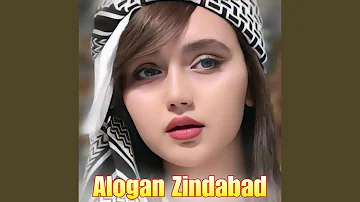 Alogan Zindabad