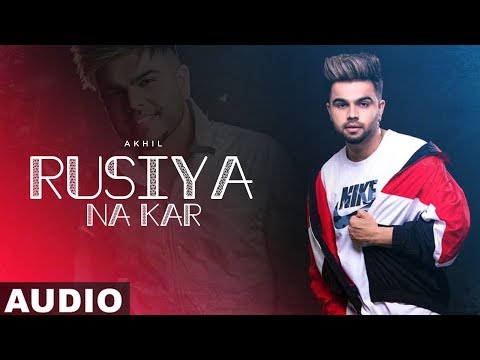 rusiya-na-kar-(full-audio)-|-akhil-|-bob-|-latest-punjabi-songs-2020-|-speed-records