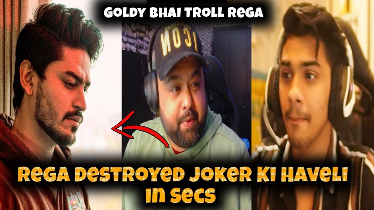 Rega Destroyed Joker Ki Haveli in Secs | Goldy Bhai Troll Rega 😳 - YouTube