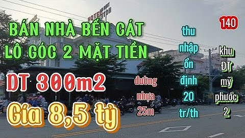 Bán nhà Bến Cát - Lô góc 2 mặt tiền _MP2 - DT 300m2, giá 8,5 tỷ [Bđs Bình Dương]