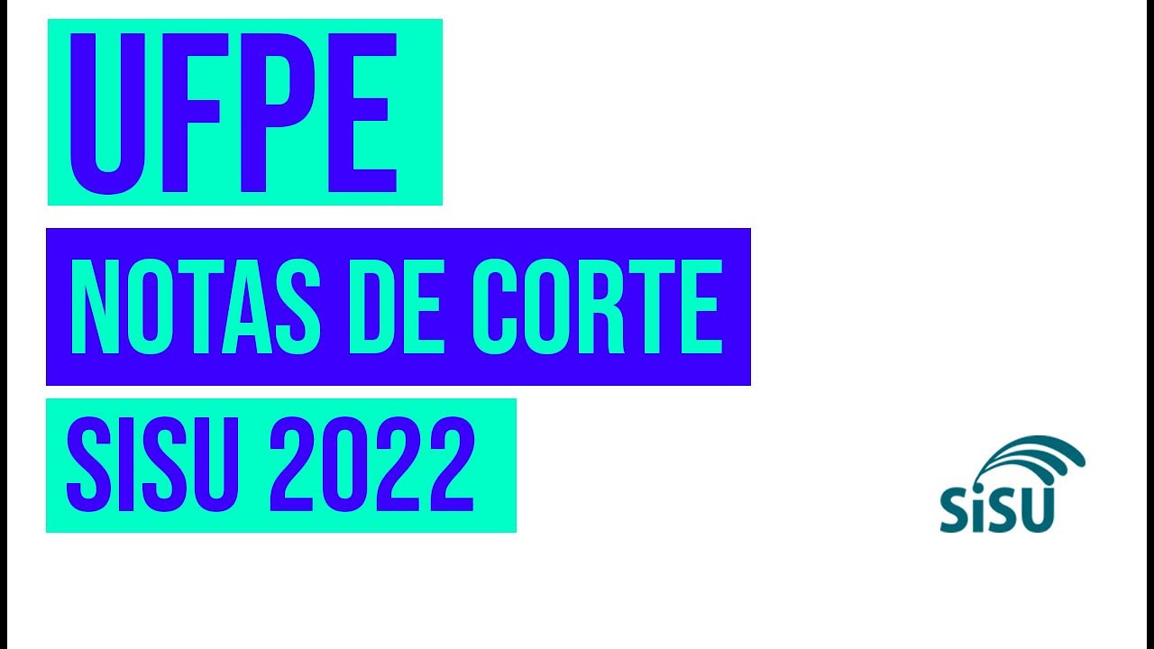 Notas de corte Sisu 2023 na UFPE