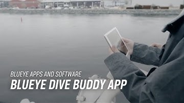 Introducing the Blueye Dive Buddy app | Blueye Apps and Software