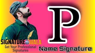 #26 Signature style of my name P !! Payal !! Signature Wala Master expert !! Stylish Signature Video