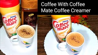 Coffee With Coffee Mate Coffee Creamer|کافی بنائیں کافی میٹ کے ساتھ۔   @CookwithnadeAli