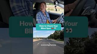 How to Check Your Blind Spot 🚗 👀