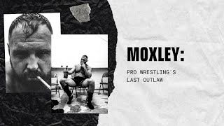 Jon Moxley: Pro Wrestling's Last Outlaw