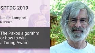 Leslie Lamport - The Paxos algorithm or how to win a Turing Award. Part 2.