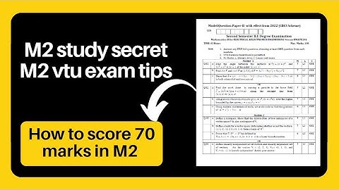 M2 study secret | M2 vtu exam tips | how to score 70 marks in m2 | Model Question paper  BMATE201