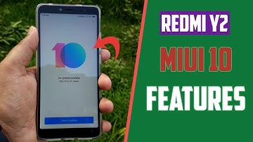 MIUI 10 Features on Redmi Y2 | Official Global BETA