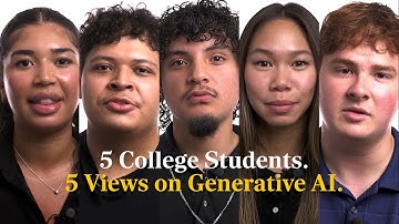 5 College Students. 5 Views on Generative AI.