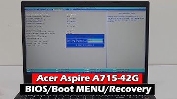 Acer Aspire A715-42G - Hướng Dẫn Truy Cập BIOS | MENU BOOT | Recovery