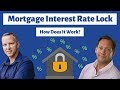 Mortgage Interest Rate Lock: How Does It Work?