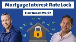 Mortgage Interest Rate Lock: How Does It Work? 