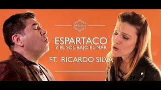 Espartaco y el sol bajo el mar / Opening (Cover ft. Ricardo Silva)