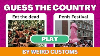Strange Customs Around The World | Guess The Country With These Weird Traditions