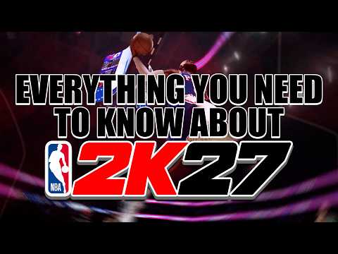 NBA 2K27 : Everything You Need To Know 📝 (53 New Badges, Rucker Park Map, Dunk Meter Revamp & More..