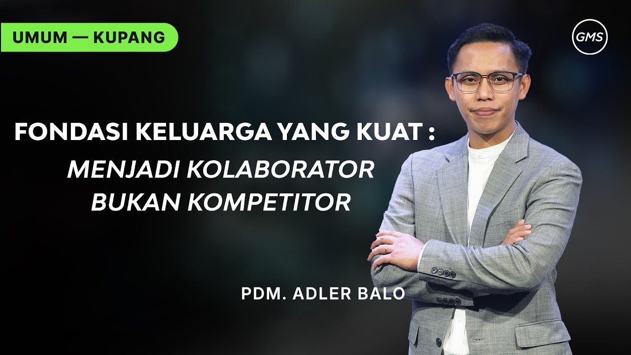 GMS Kupang | Ibadah Umum - MENJADI KOLABORATOR BUKAN KOMPETITOR - Pdm. Adler Balo