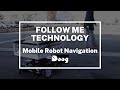 Follow Me Technology – DOOG Mobile Robot Navigation