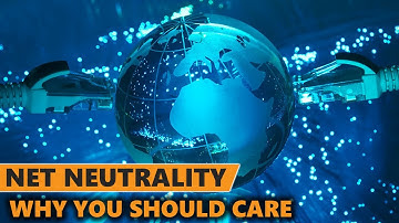Net Neutrality and Why You Should Care About It