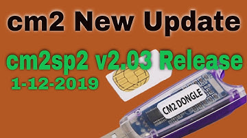 cm2 New Update II cm2SP2 Realize Ver 2.03 II Infinity Chinese Miracle-2 SPD/UniSoc v2.03