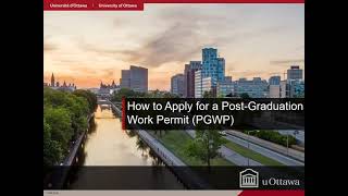 18How to Apply for a PostGraduation Work Permit (PGWP) (30/03/2022)