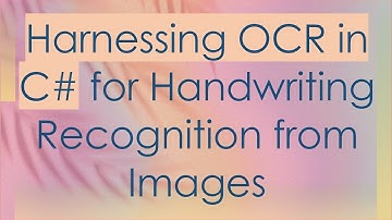 Harnessing OCR in C# for Handwriting Recognition from Images