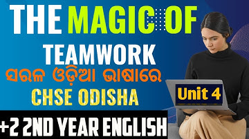 The Magic of Teamwork | Sam Pitroda | Class 12 English | Unit – 4 | CHSE Odisha | Sagar Gurukula