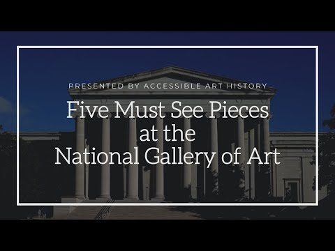 Five Must See Masterpieces at the National Gallery of Art