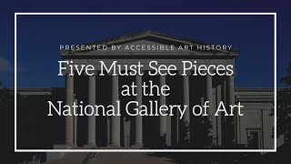 Five Must See Masterpieces at the National Gallery of Art screenshot 4