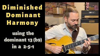 Diminished Dominant Harmony: Applications for the 2-5-1
