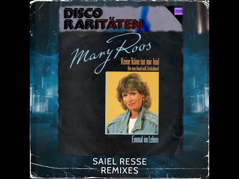 Mary Roos - Keine Träne Tut Mir Leid (Langer Mix) Saiel Resse Remix / C.C. Catch Cover