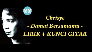 Chrisye - Damai Bersamamu | LIRIK   KUNCI GITAR