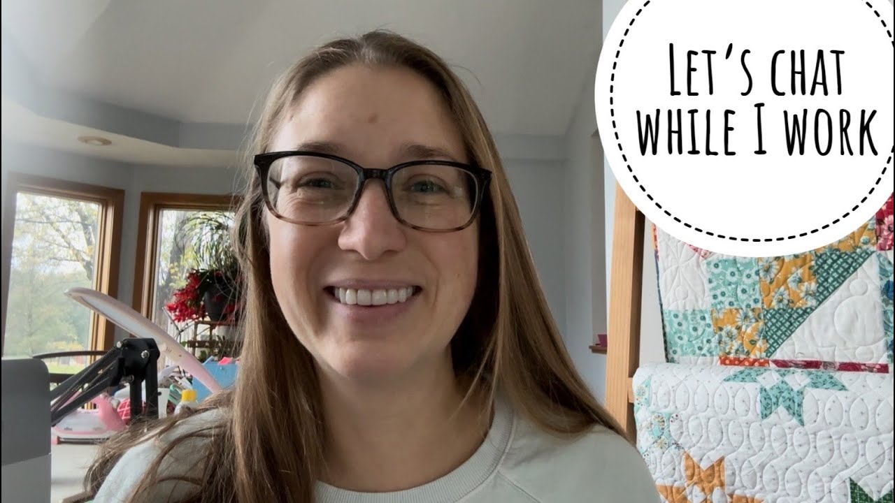 Let's chat while I work, VLOG - YouTube