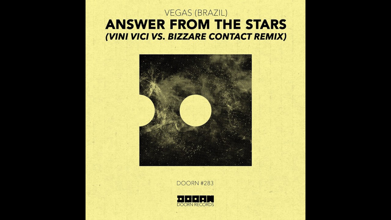 Vegas   Answer From The Stars Vini Vici vs Bizzare Contact Remix