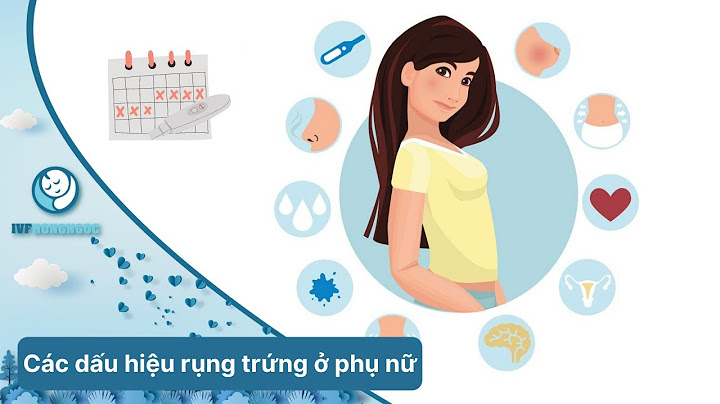 Làm thế nào để nhận biết ngày rụng trứng năm 2024