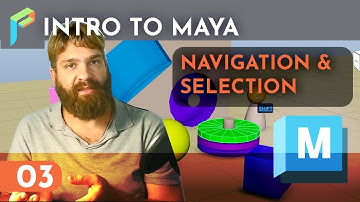 Intro to Maya - Lesson 3: Navigating and Selecting in Maya