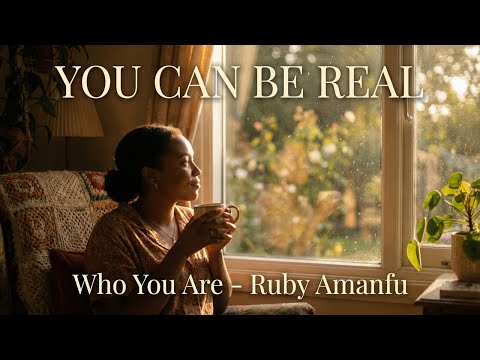 Ruby Amanfu - Who You Are (Lyrics) | Mental Health & Healing Song