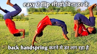 easy 2 flip sikho bina dar ke back handspring karne sar kyo toch ho raha hai aur hath kyo mud jate