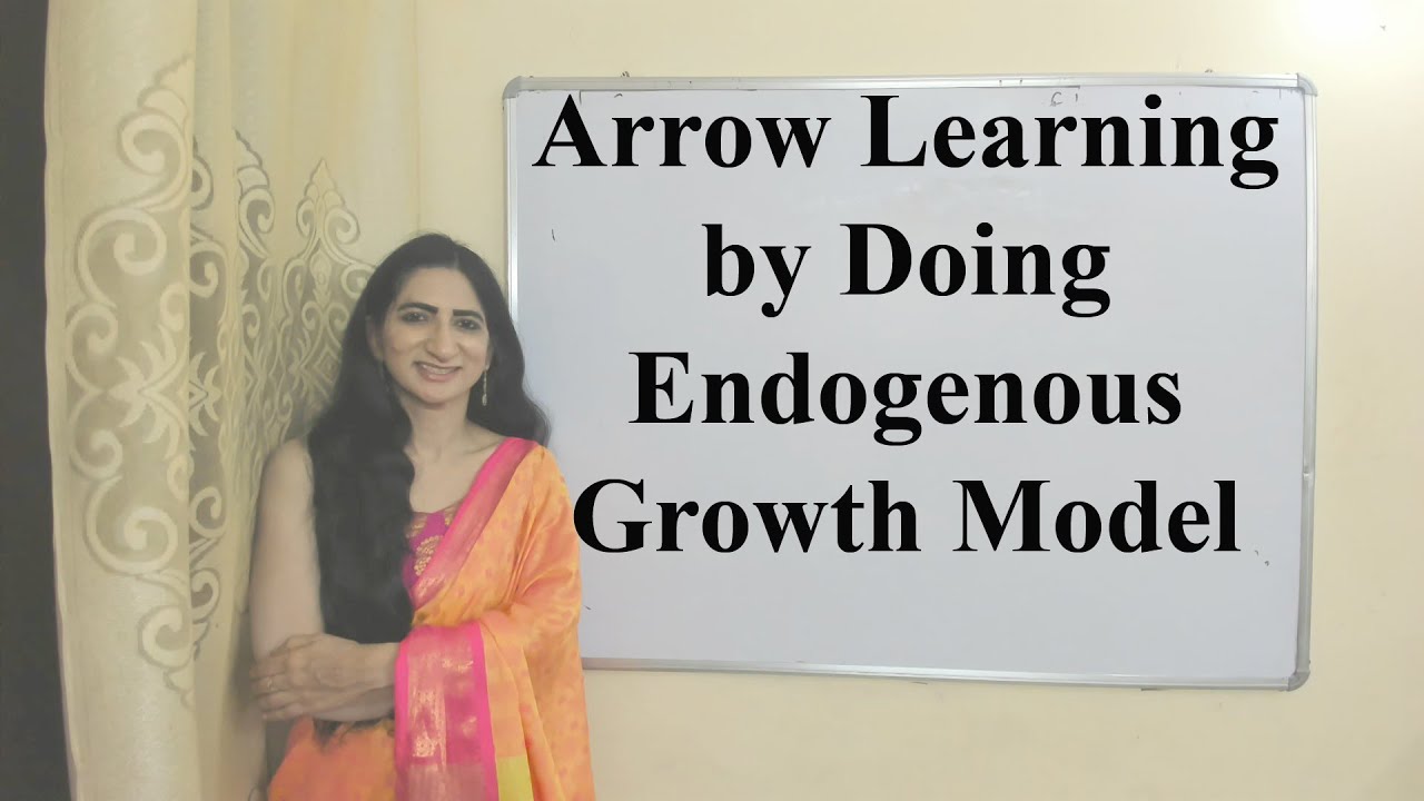 Arrow Learning by Doing Endogenous Growth Model - YouTube