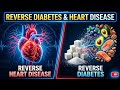 Reverse Diabetes & Heart Disease Naturally | Best Foods for Blood Sugar & Heart Health