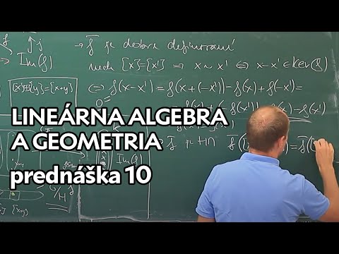 Náhľad videa: Lineárna algebra a geometria | Veta o izomorfizme | prednáška 10