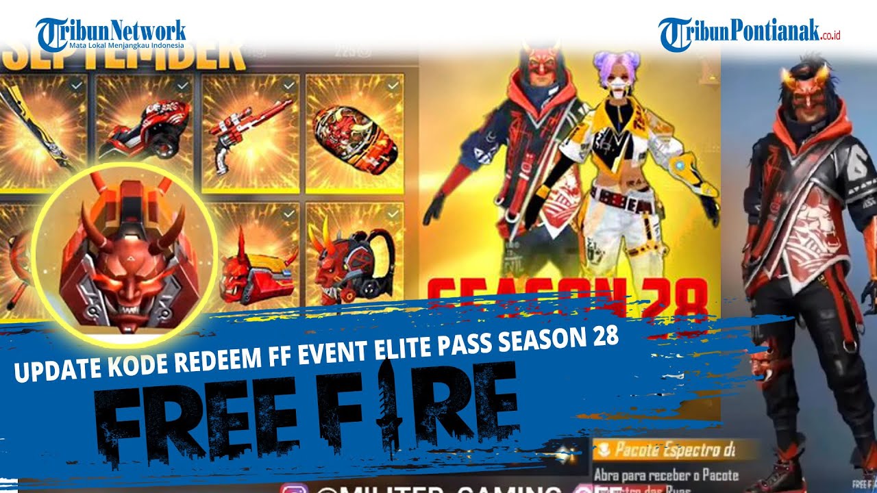 UPDATE Kode Redeem Free Fire FF Menuju September Event Elite Pass Season 28 Apa Itu Elite Pass FF Tribun Pontianak