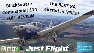 The new Black Square Commander 114 - The best GA aircraft in MSFS yet - FULL REVIEW in 2D and VR