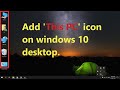 How to add This PC icon on  Windows 10 desktop.