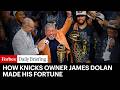 James Dolan’s Knicks Just Won The NBA Title. Here’s How He Made His Fortune.