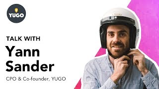 Talk with Yann Sander, CPO & Co-founder of YUGO screenshot 3