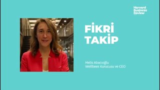 Fikri Takip - Melis Abacıoğlu Çalışan Esenliği Uygulamalarının Önündeki Engeller